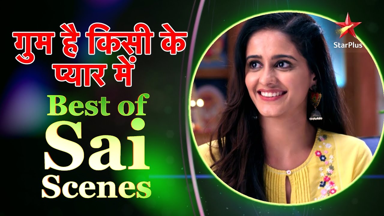 गुम है किसी के प्यार में | Best of Sai Scenes