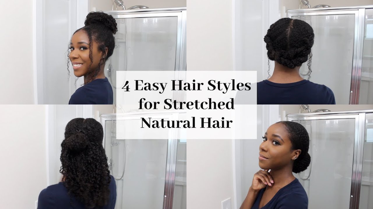 4 Easy Natural Hair Styles for Stretched Hair | Natural Hair | TheLifestyleLuxe