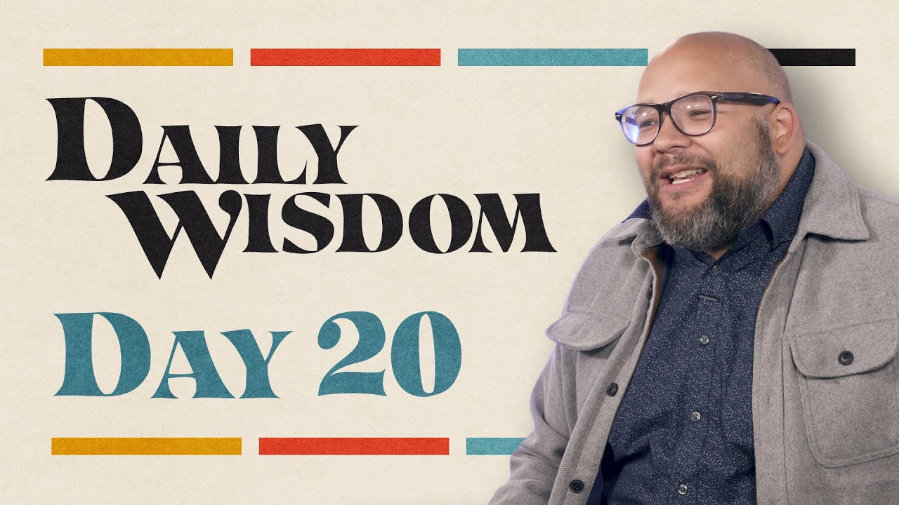 Daily Wisdom: Proverbs 20