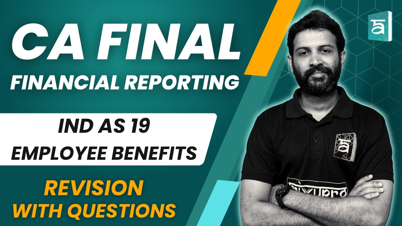 Employee Benefits Revision with Questions | Financial Reporting | CA Final | English | CA Sandesh