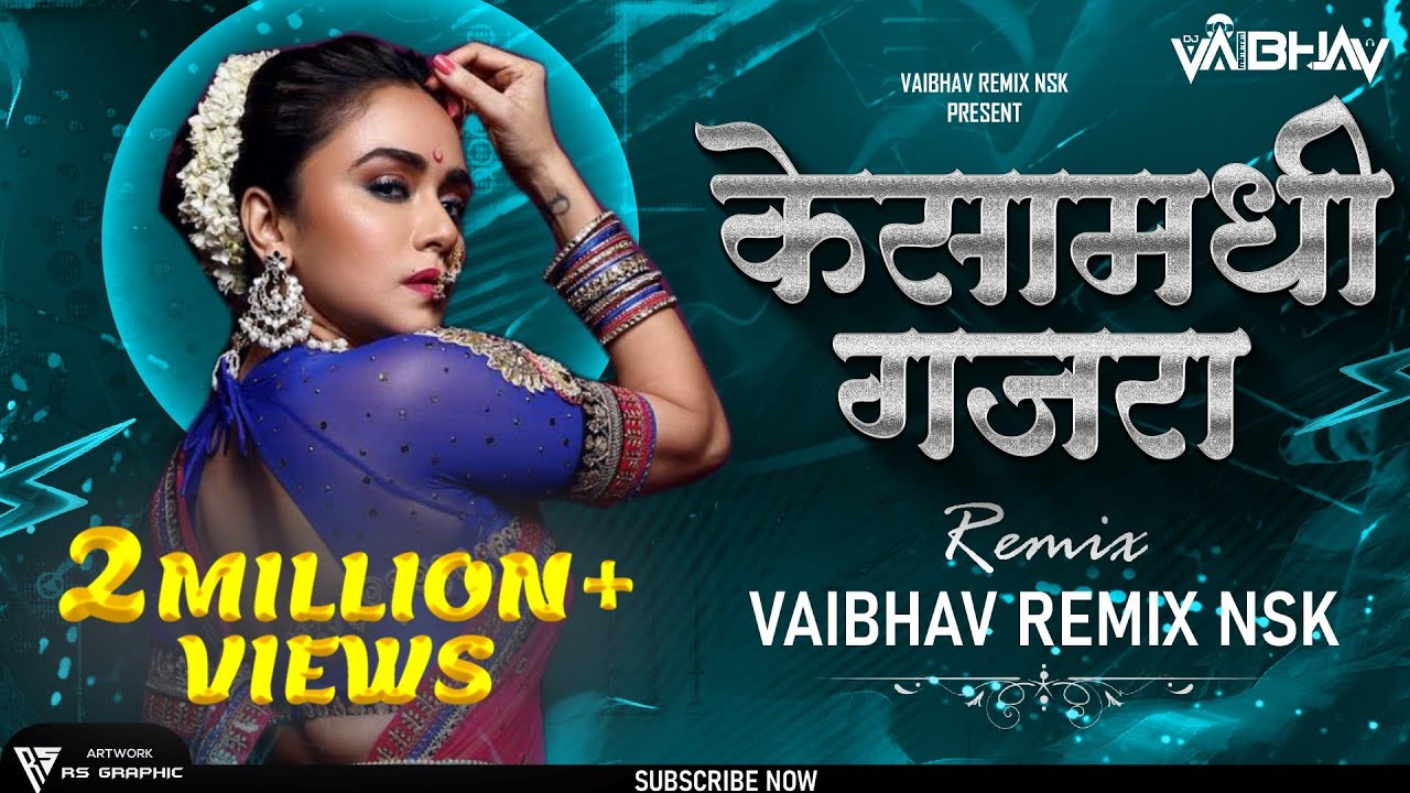 Kesamadhi Gajara Marathi Dj Song | Vaibhav Remix Nsk | Marathi Lokgeet | 2022 |