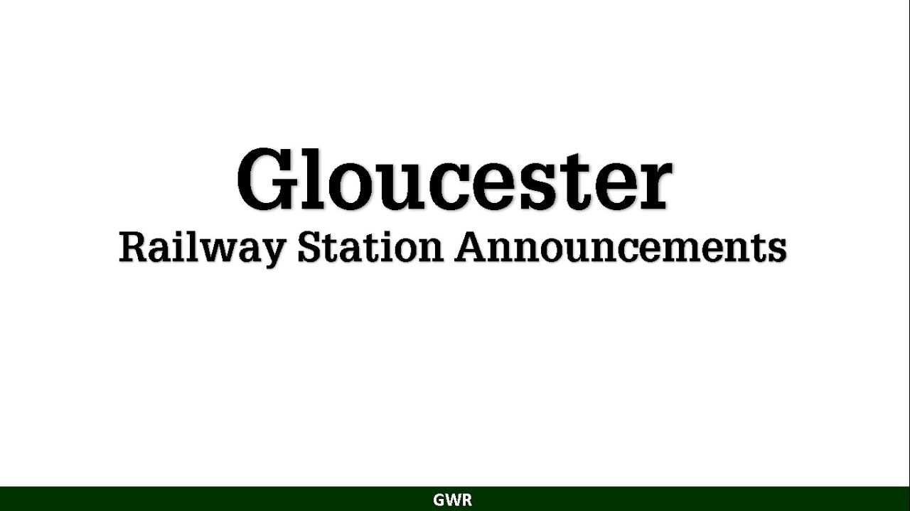 *Charter Train Announcement* Gloucester Railway Station Announcements