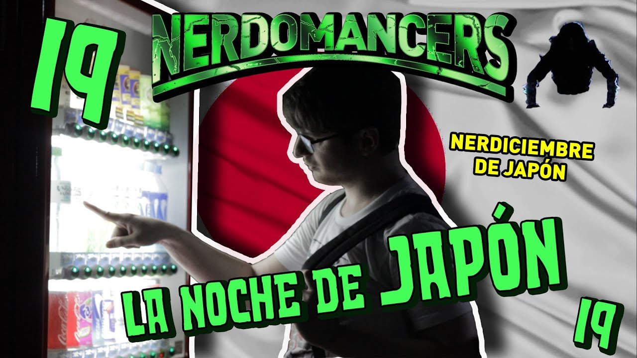La Noche de Jap&oacute;n | Nerdomancers 19