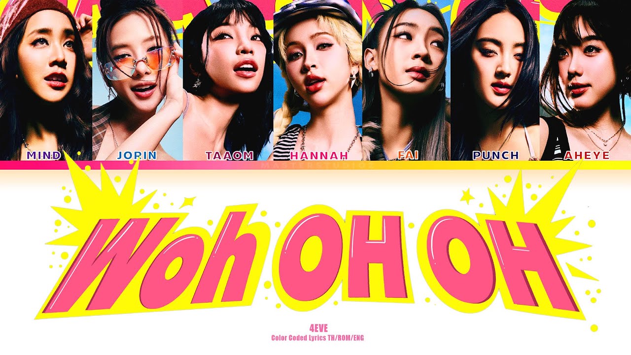 [THAI/ROM/ENG] 4EVE - Woh oh oh [LYRICS]