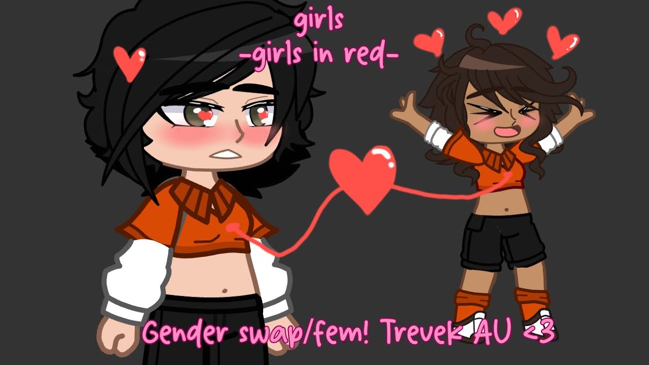 girls — girl in red|Genderswap AU|FEM! TREVEK FLUFF!! 🩷