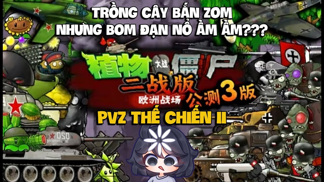 Plant Vs Zombie Thế Chiến II: Game Trồng Cây Bây Giờ Toàn Ăn Bom Đạn Thế Này!??