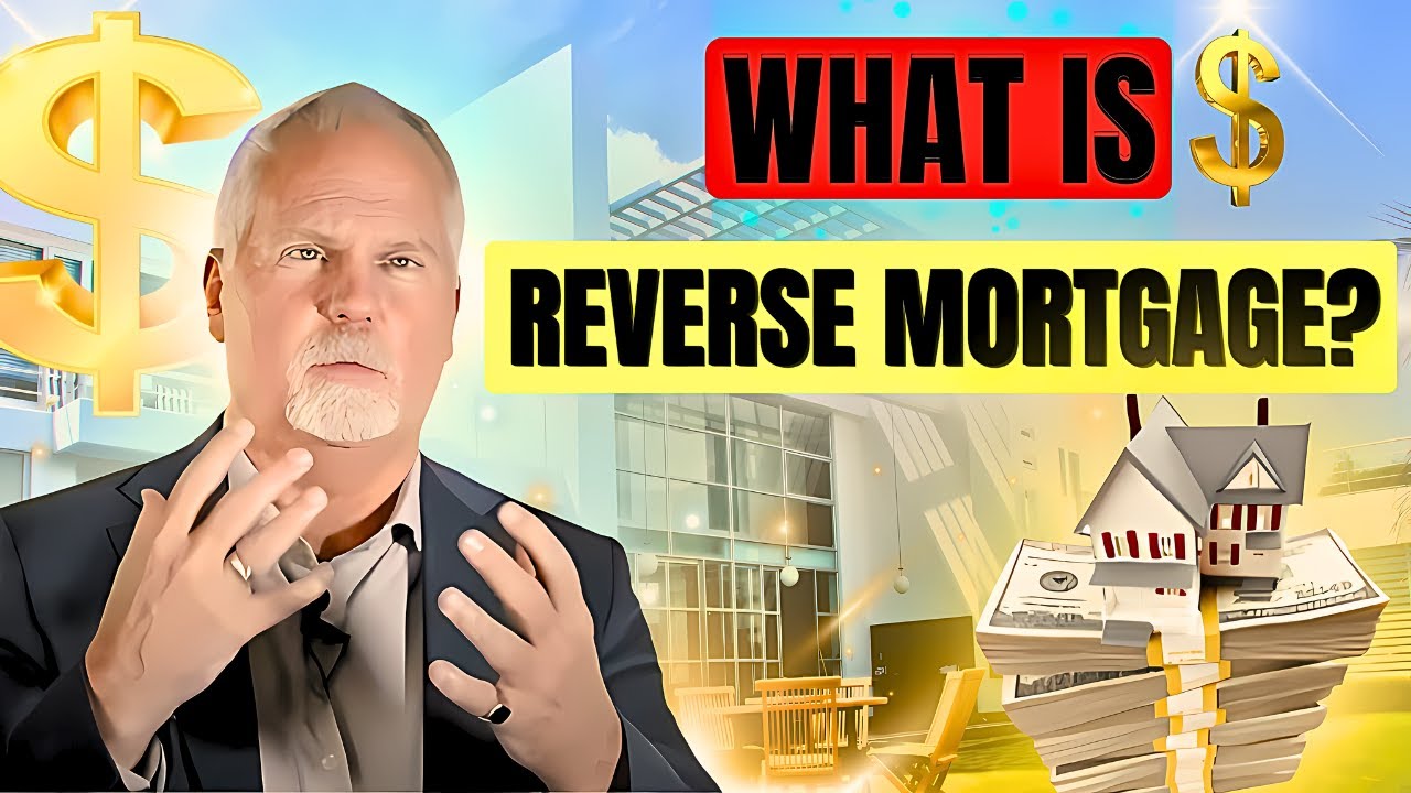 What is a Reverse Mortgage? What is Mortgage loan | Reverse Mortgage fundamental explained