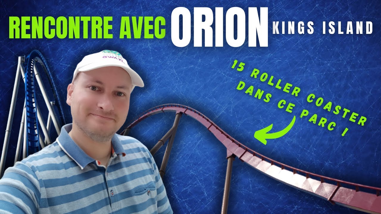 Rencontre avec Orion à Kings Island 🎢