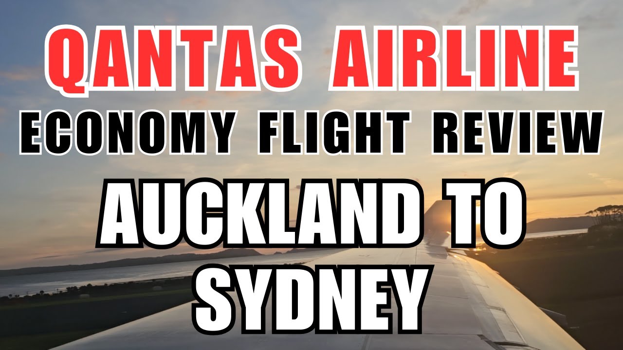 QANTAS AIRLINES ECONOMY FLIGHT REVIEW | AUCKLAND TO SYDNEY | AUCKLAND INTERNATIONAL AIRPORT TOUR