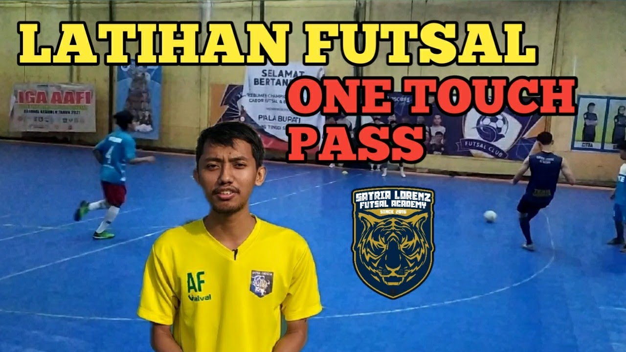 LATIHAN FUTSAL (ONE TOUCH PASS- ONE TWO)