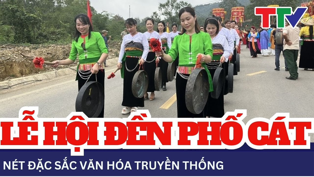Đặc sắc lễ hội đền Phố Cát | NSTH