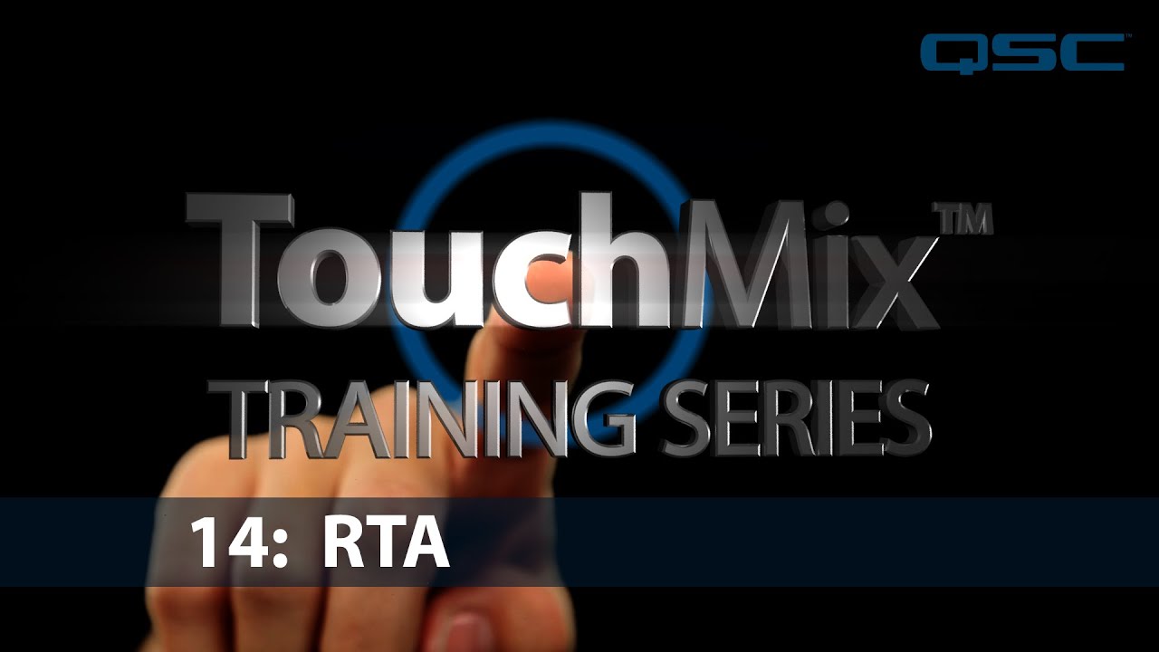 QSC TouchMix Training 14: RTA (English)