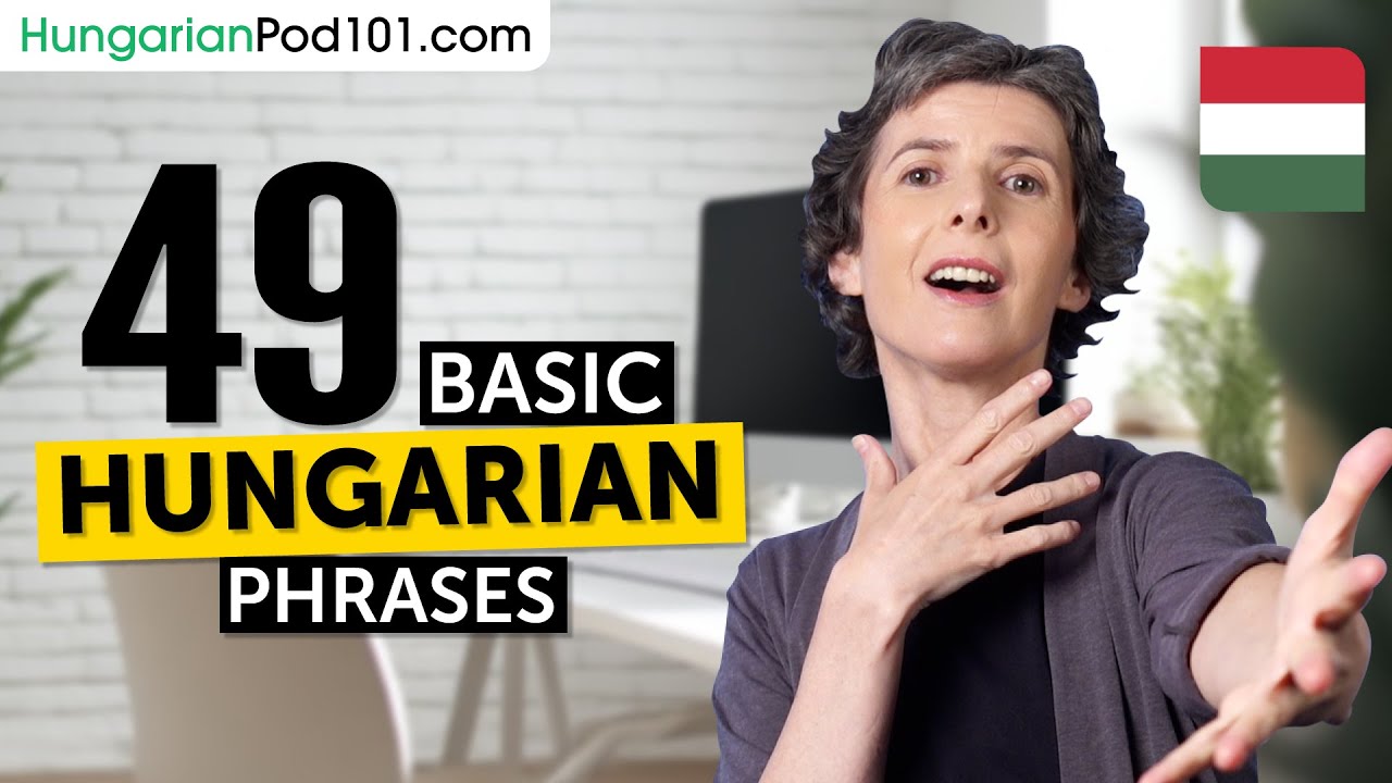 48 Basic Hungarian Phrases for ALL Situations to Start as a Beginner