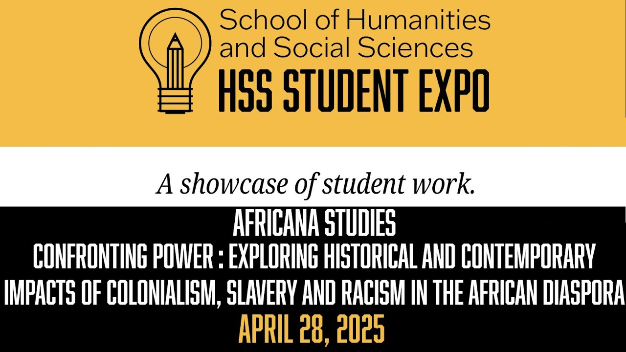 HSS Expo: Confronting Power -Exploring Impacts of Colonialism, Slavery & Racism in African Diaspora