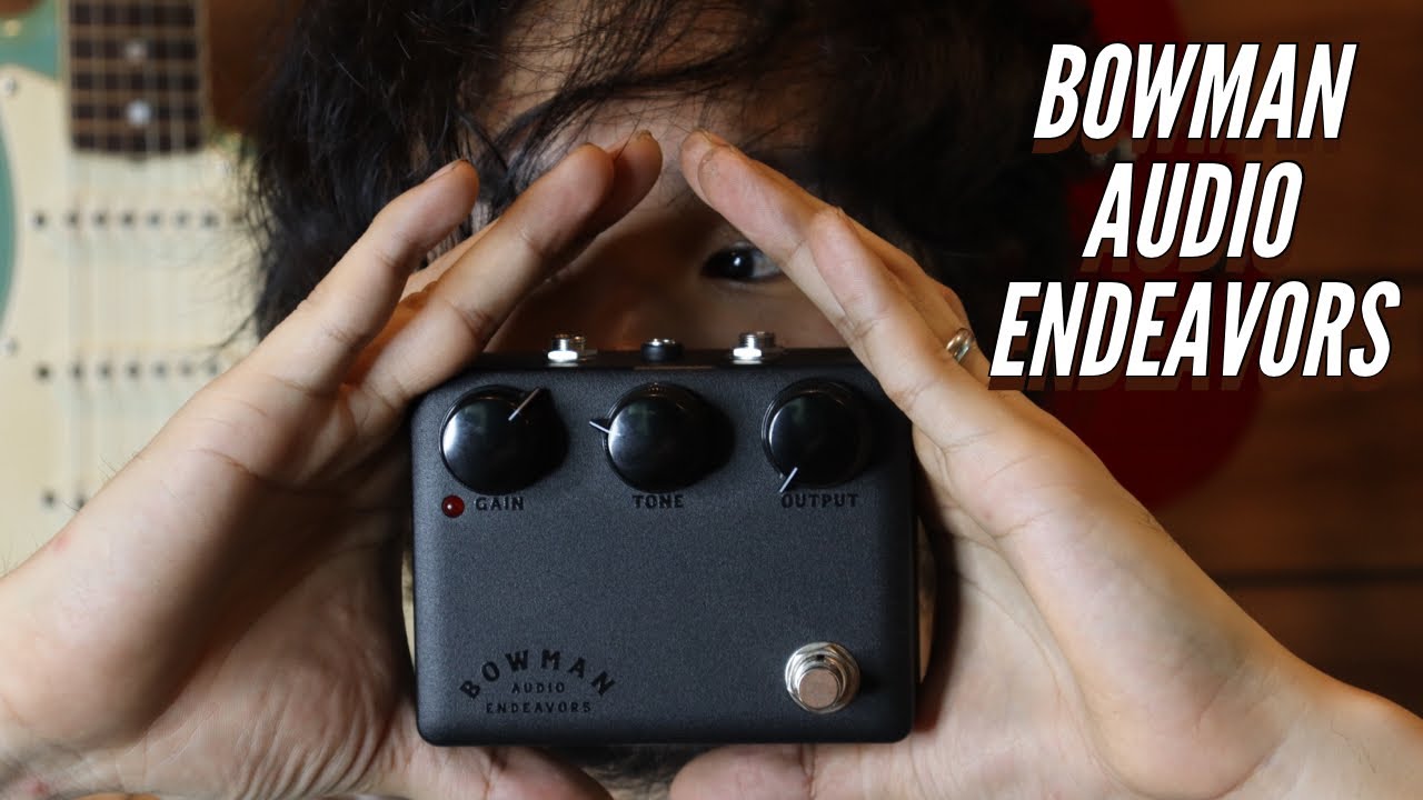 Bowman Audio Endeavors The Bowman l Pedal Demo