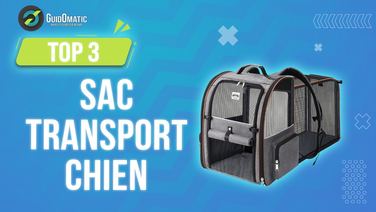 ✨SAC TRANSPORT CHIEN  [TOP 3] 2024 - Comparatif & Guide d'achat! (NOUVEAUT&Eacute;S)