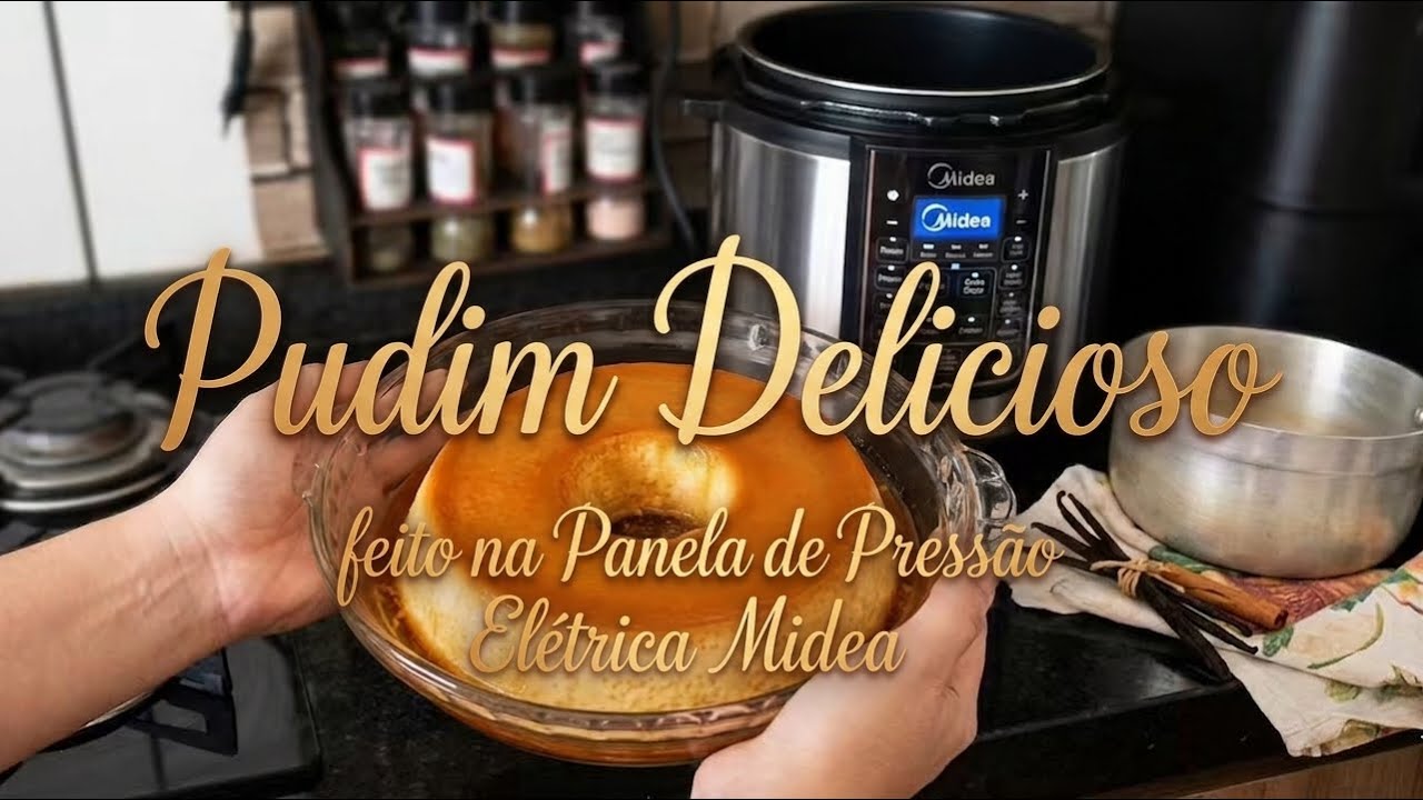 FIZ PUDIM NA PANELA DE PRESSÃO ELÉTRICA MIDEA EM 15 MINUTOS #midea  #pudimfacil #pudimpanelaeletrica