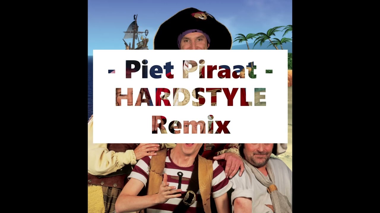 Piet Piraat - Bas Buter Hardstyle Remix