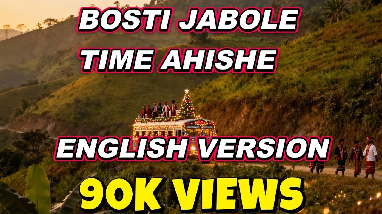 BOSTI JABOLE TIME  AHISHE ENGLISH VERSION/Bosti Jabole English Version