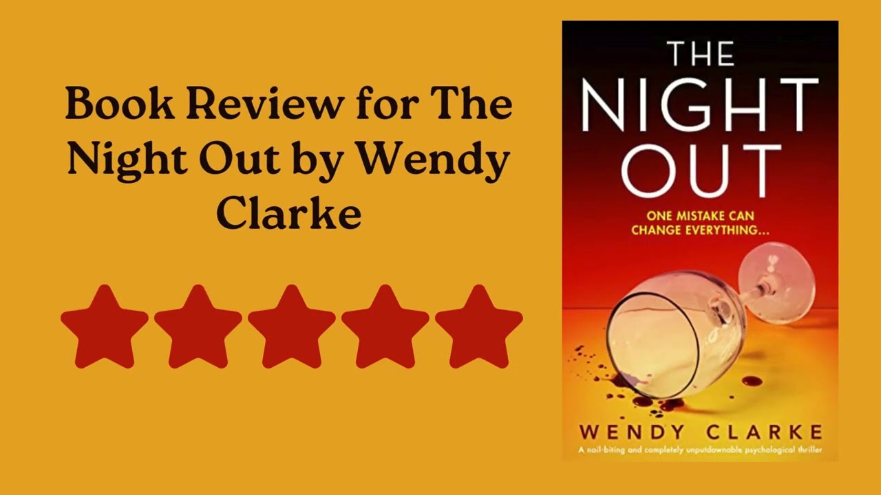 Book Review for The Night Out by Wendy Clarke