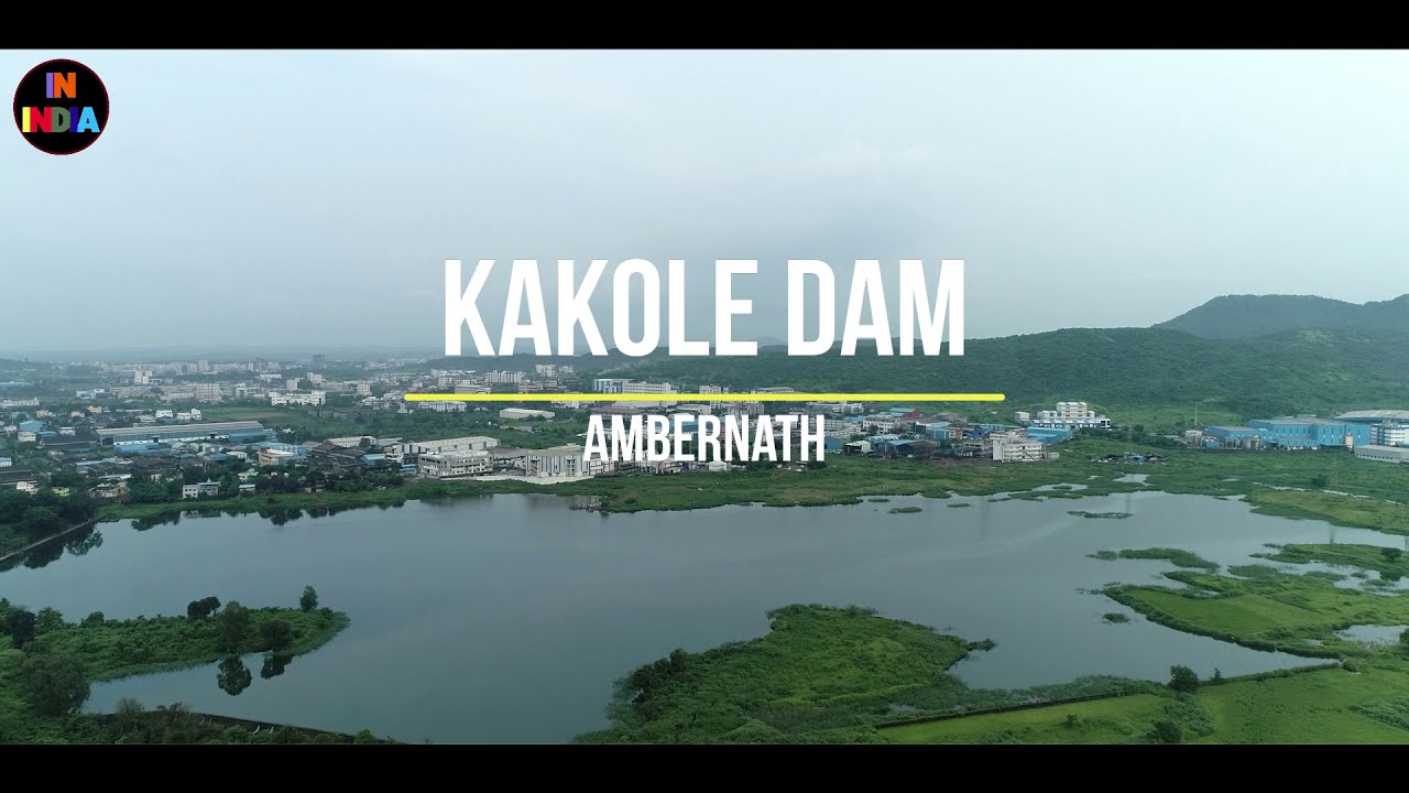 Aerial View Of Kakole Dam , Ambernath | Dams in India | British Construction | Dams in Maharashtra