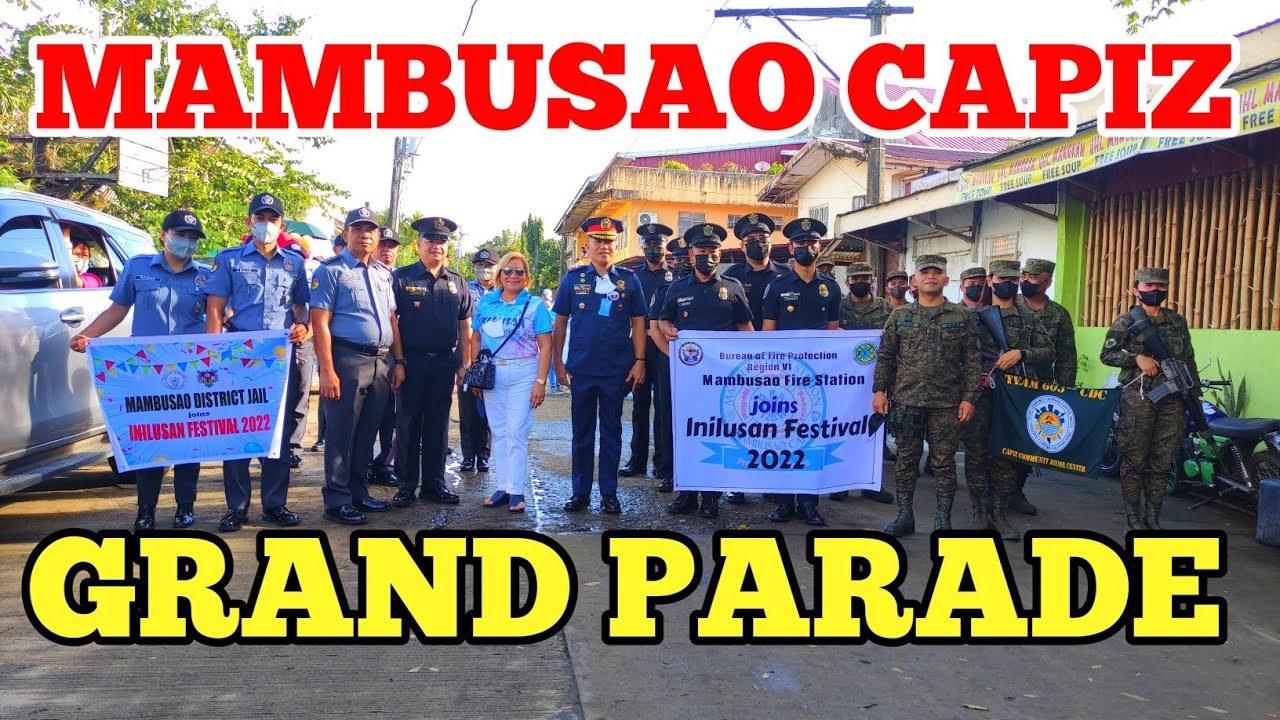 WOW! MAMBUSAO GRAND PARADE | INILUSAN 2022 | Mambusao Capiz
