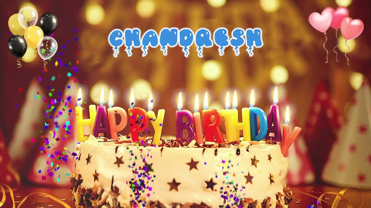 CHANDRESH Happy Birthday Song &ndash; Happy Birthday to You