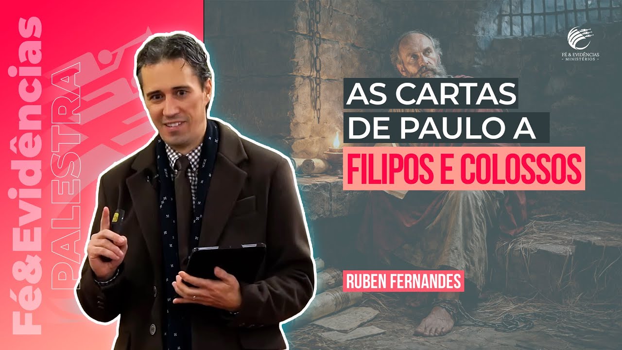 As Cartas de Paulo a Filipos e Colossos - Ruben Fernandes
