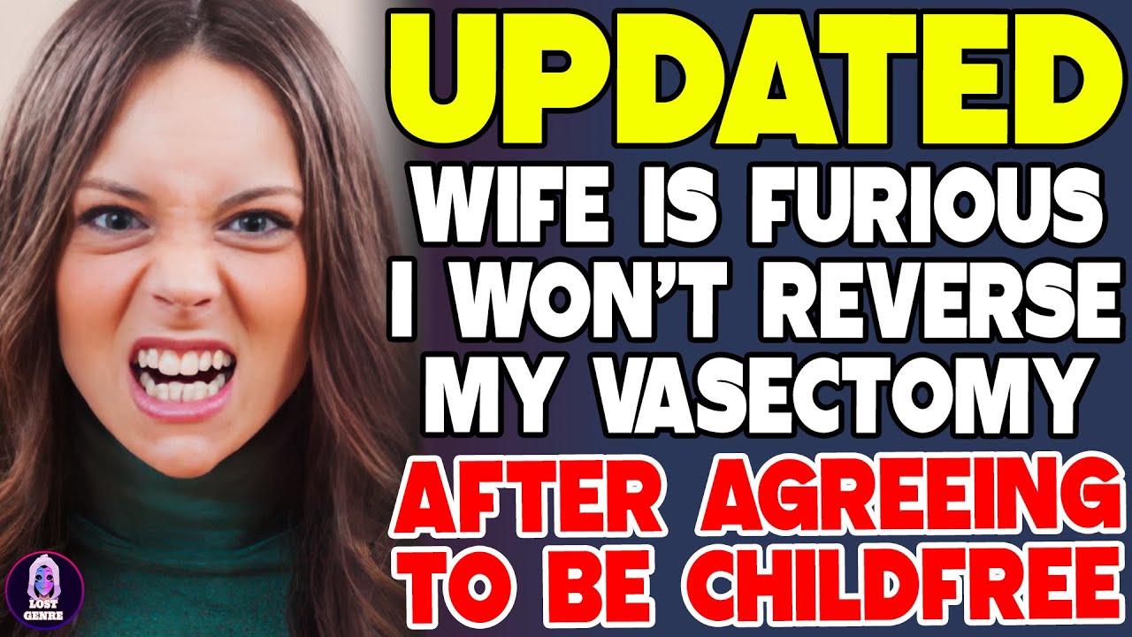 Wife Is Furious I Won't Reverse My Vasectomy After Agreeing to Be Childfree