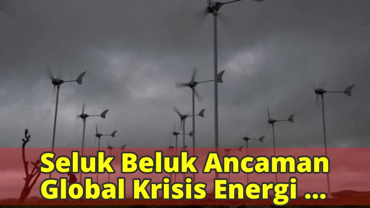 Seluk Beluk Ancaman Global Krisis Energi Angin dan Keresahan Ilmuwan