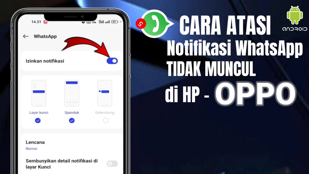 Cara mengatasi notifikasi WA tidak muncul di hp Oppo
