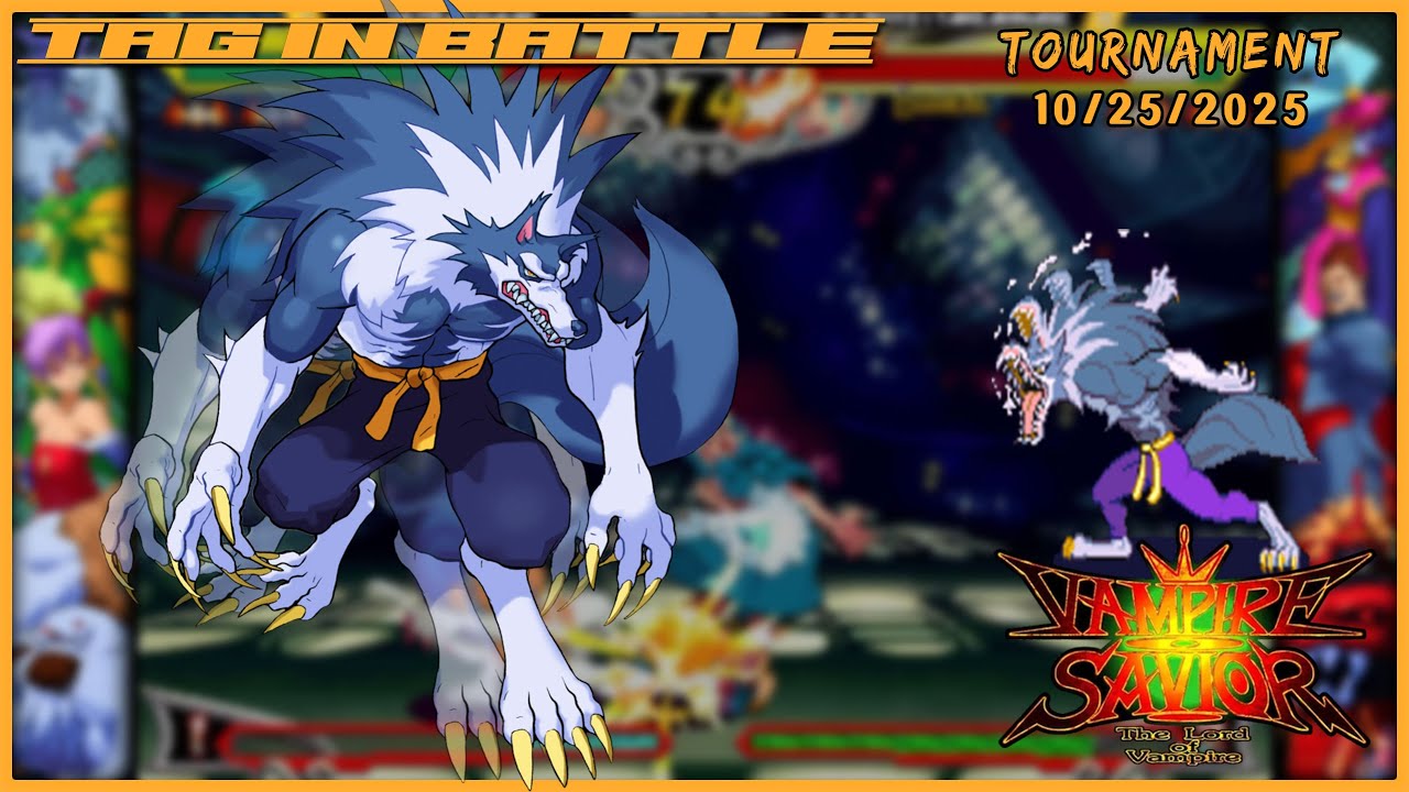 October 2025 Tag-In! Battle, Vampire Savior Tournament! West Coast! NorCal!