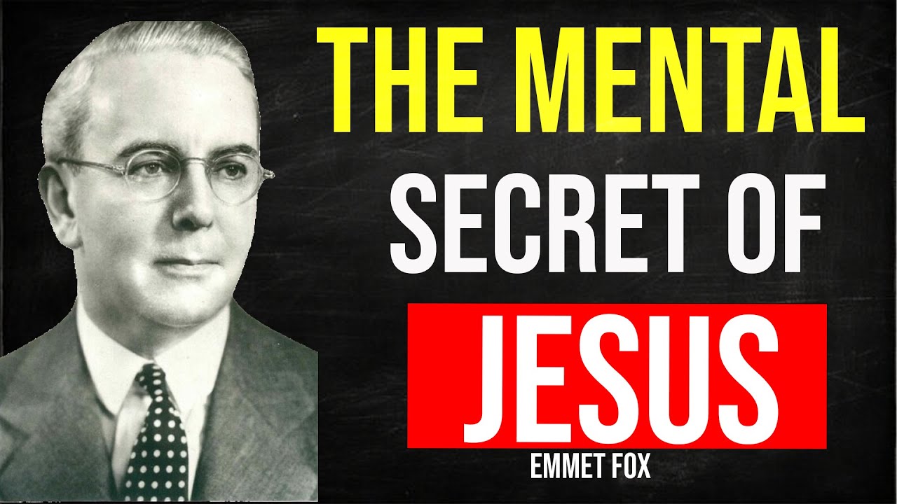 The Secret Formula of Jesus: Unlocking the Power of The Mentalist Bible | Emmet Fox Audiobook