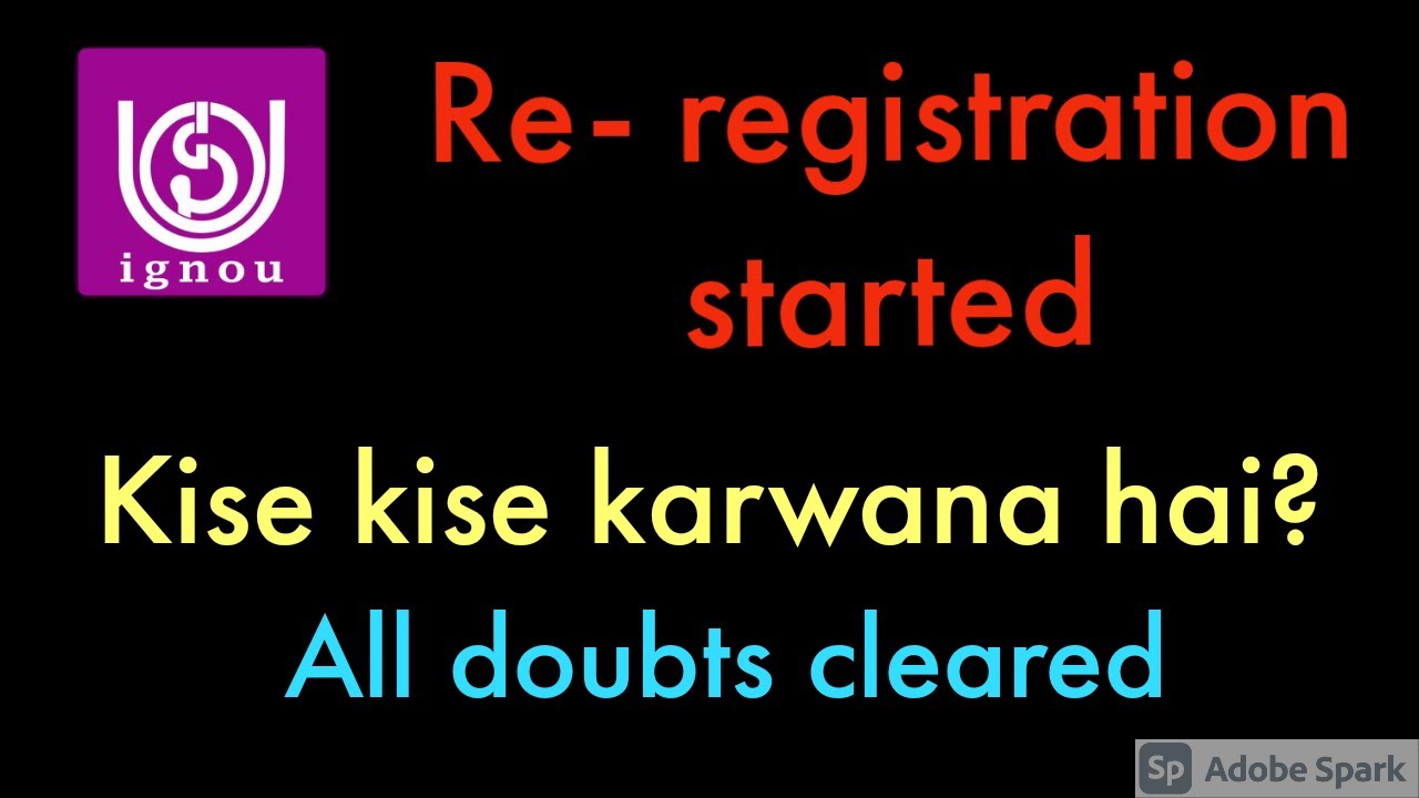 IGNOU Re registration 2021. All doubts cleared. Kise kise karna hai? Kab tak karna hai?