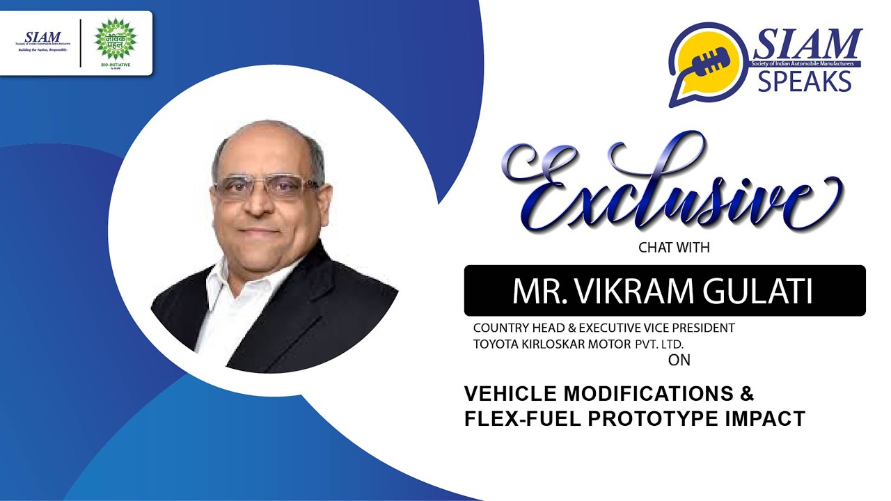 SIAM Speaks | Ep 52 | Mr. Vikram Gulati |Country Head|Executive VP|Toyota Kirloskar Motor Pvt. Ltd.