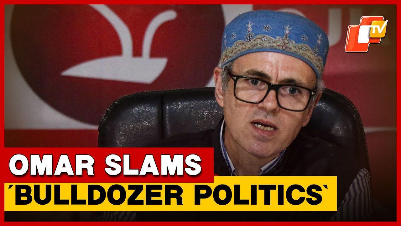 Omar Abdullah Slams &lsquo;Bulldozer Politics&rsquo;, Calls It Humiliation Of Govt