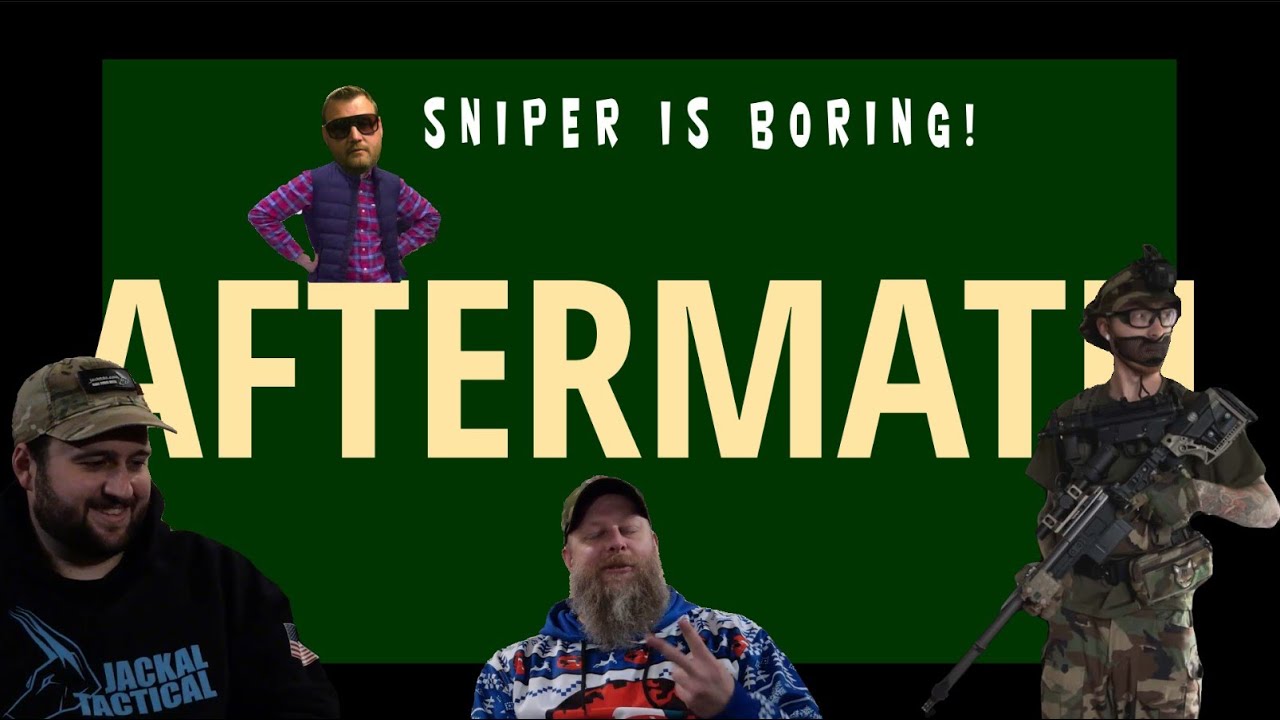 IS SNIPING FUN - AFTERMATH