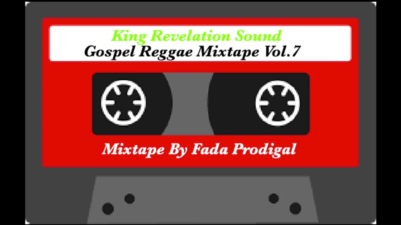 King Revelation Sound Gospel Reggae Vol. 7 Mixtape