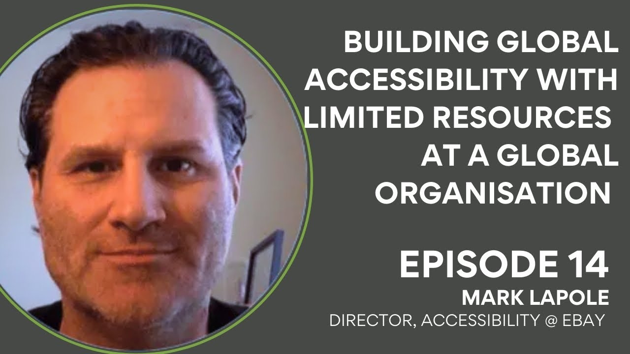 How eBay Builds Accessibility at Scale: Insights from Mark Lapole | Digital Accessibility Podcast