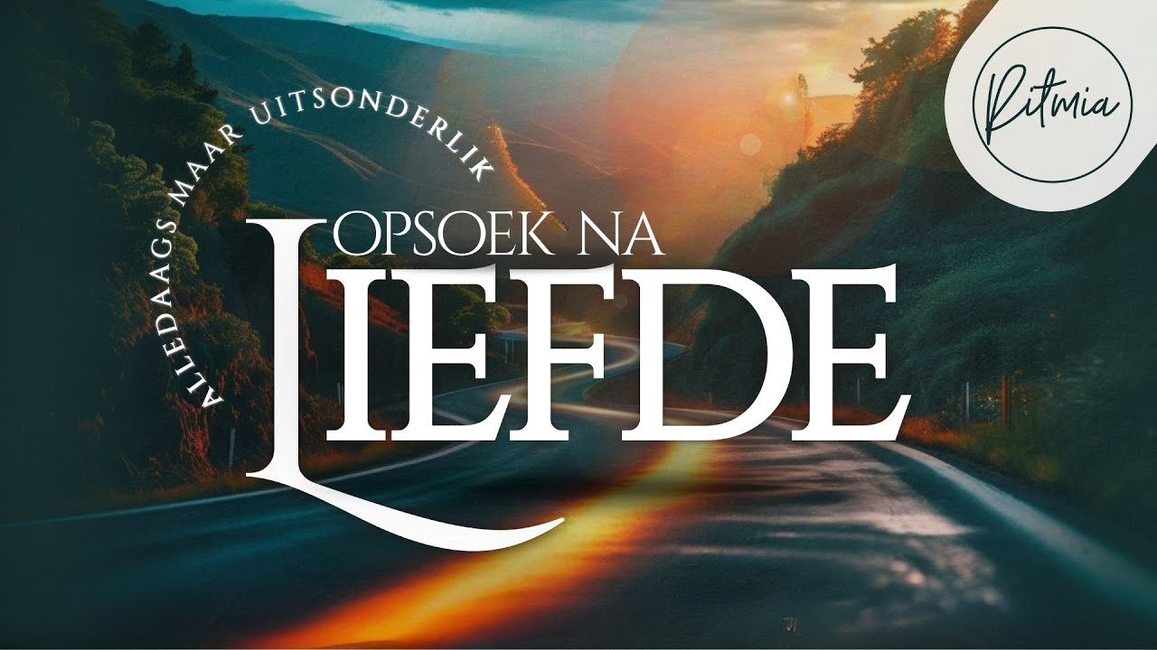 20 Julie 2025 | Ritmia Oggenddiens  | Alledaags maar uitsonderlik - Opsoek na liefde