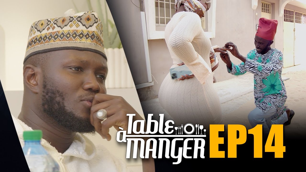 Table à Manger ⎮ Sanekh & Wadioubakh ⎮ Episode 14