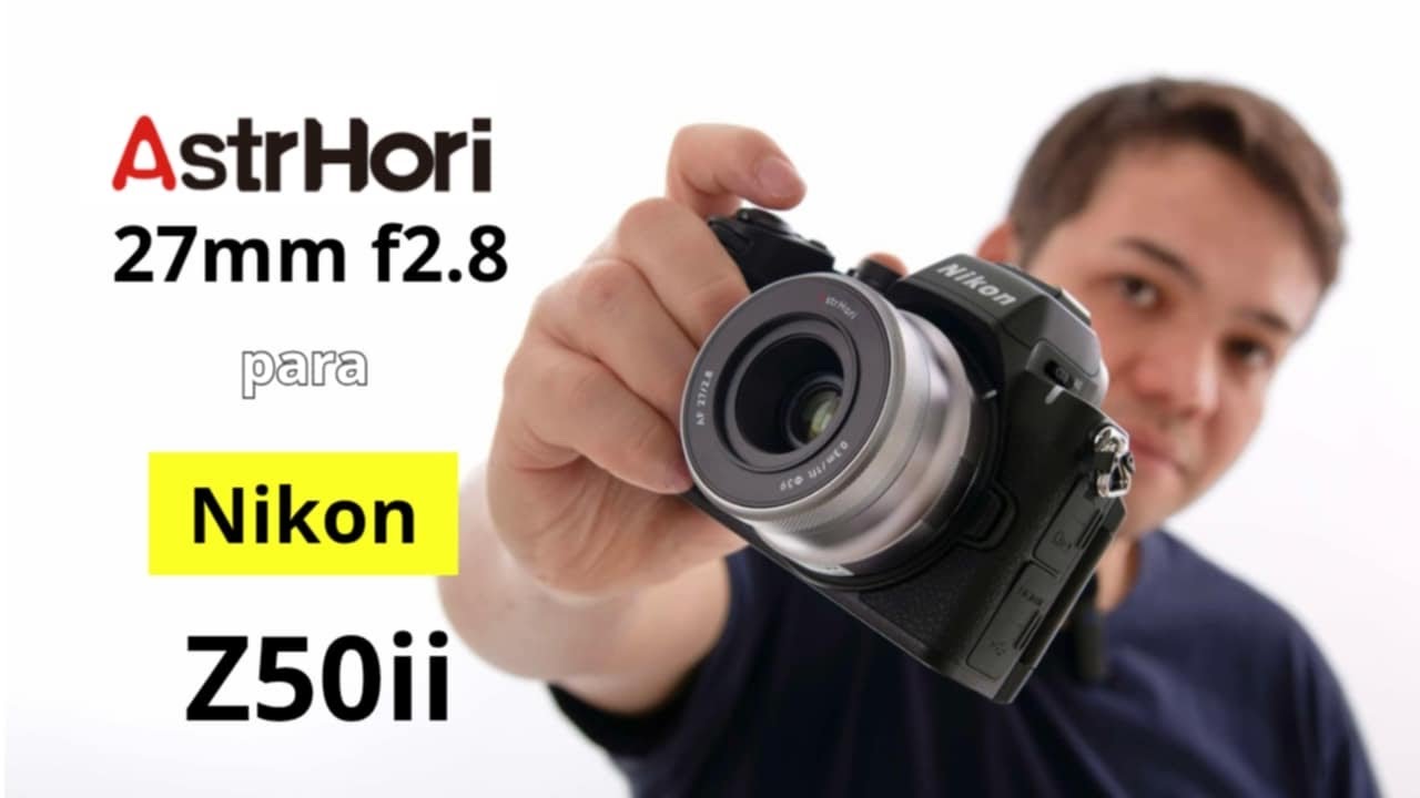 AstrHori 27mm f2.8 - Lente para minha Nikon Z50II unbox & review #nikonz50ii #astrhori #mirrorless
