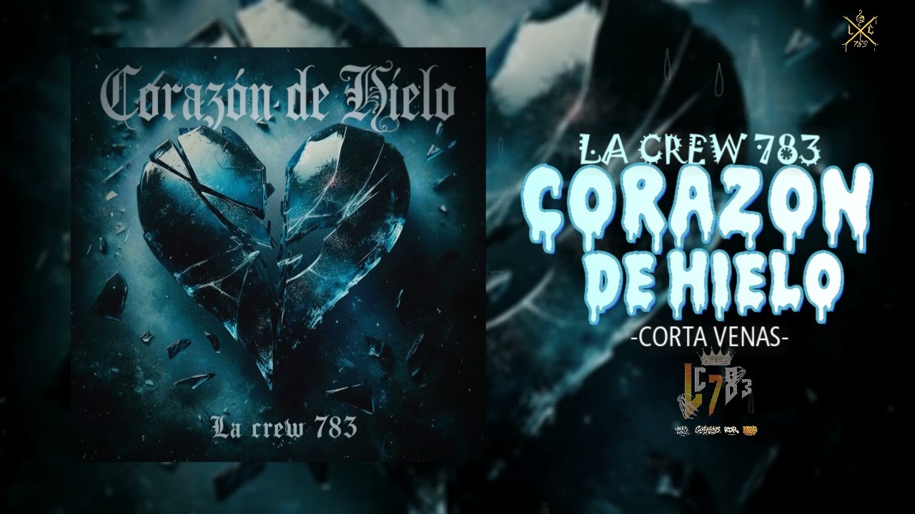 LA CREW 783 -  CORAZON DE HIELO “Corta Venas”2026