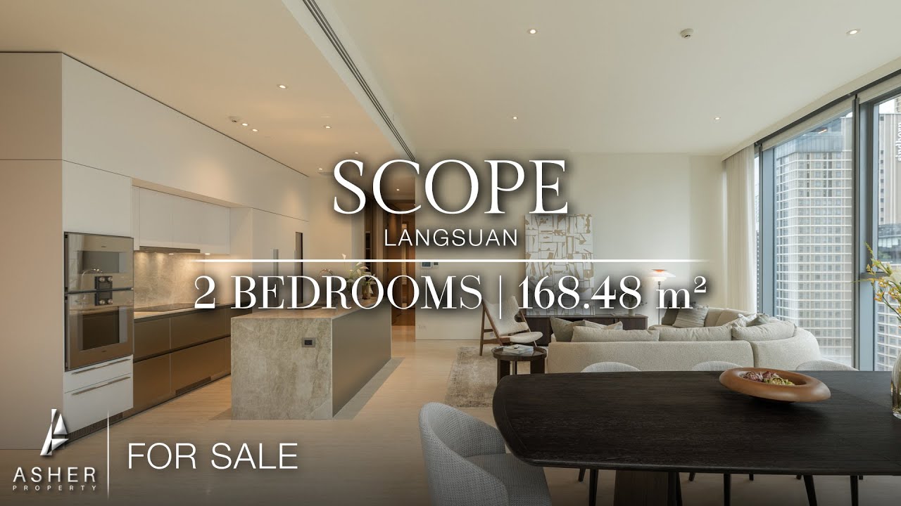 Scope Langsuan | 2 Bedrooms | 168.48 sq.m. | Available for Sale