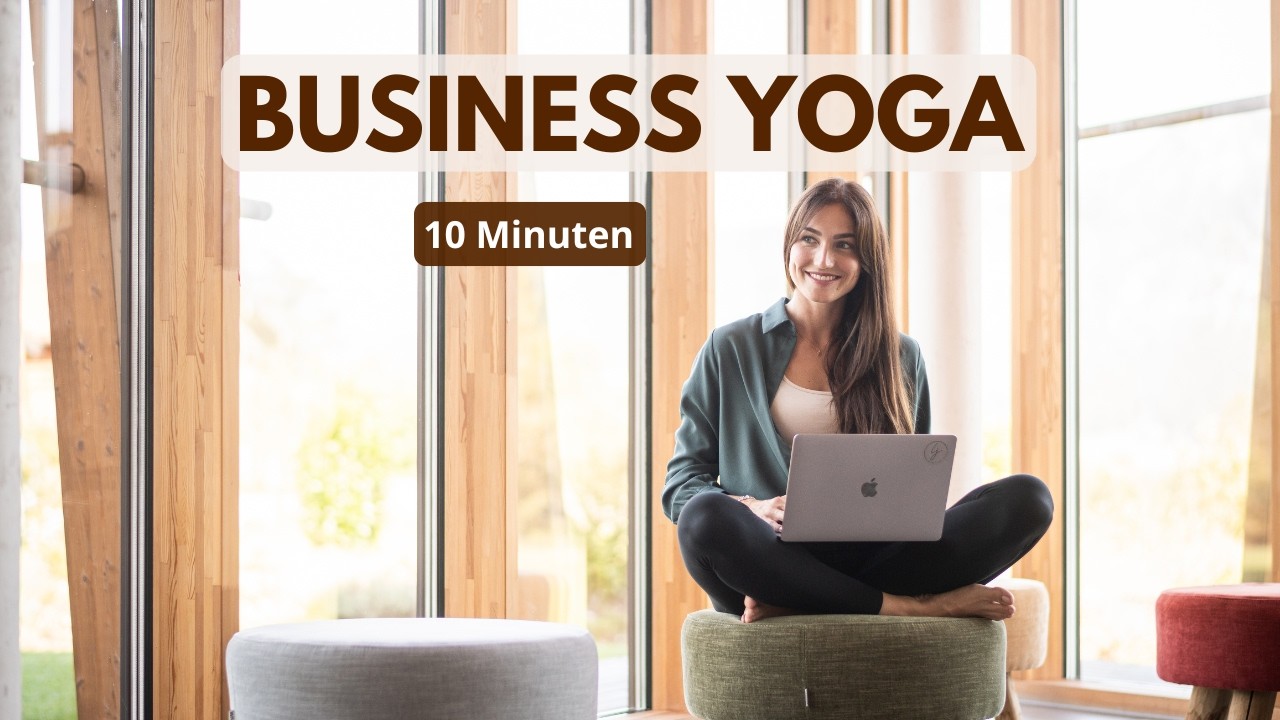 Business Yoga Online: Effektive Business Yoga Übungen Für Das Büro & Deinen Alltag