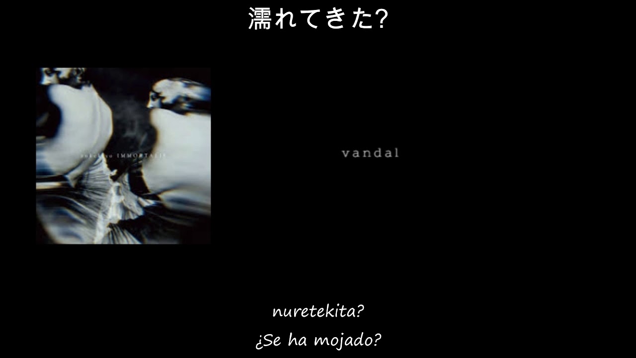 vandal - Sukekiyo (歌詞/subtitulada al español)