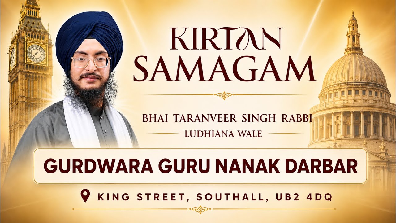 Uk Kirtan Samagam | Bhai Taranveer Singh Rabbi | Gurdwara Guru Nanak Darbar Southall 