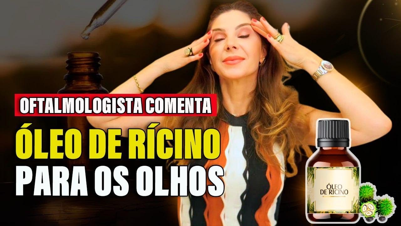 Óleo de Rícino Para os Olhos: Benefícios ou Perigos? Oftalmologista Explica!