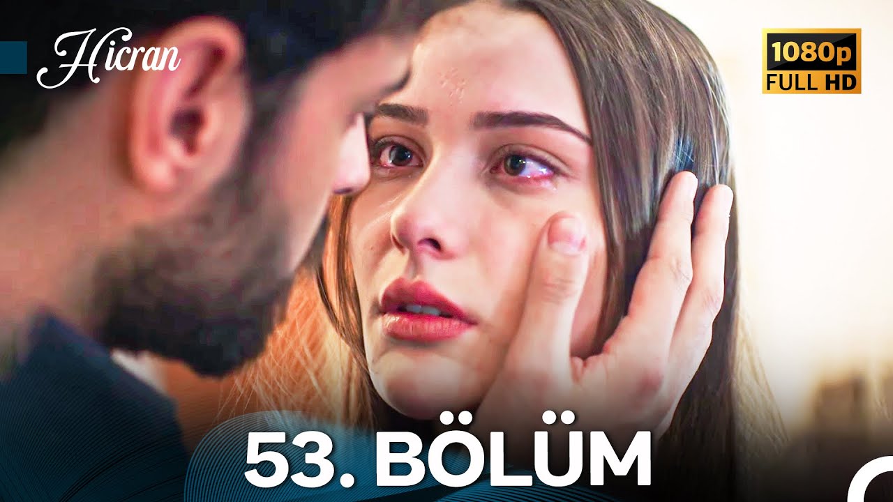 Hicran 53. Bölüm - Full HD