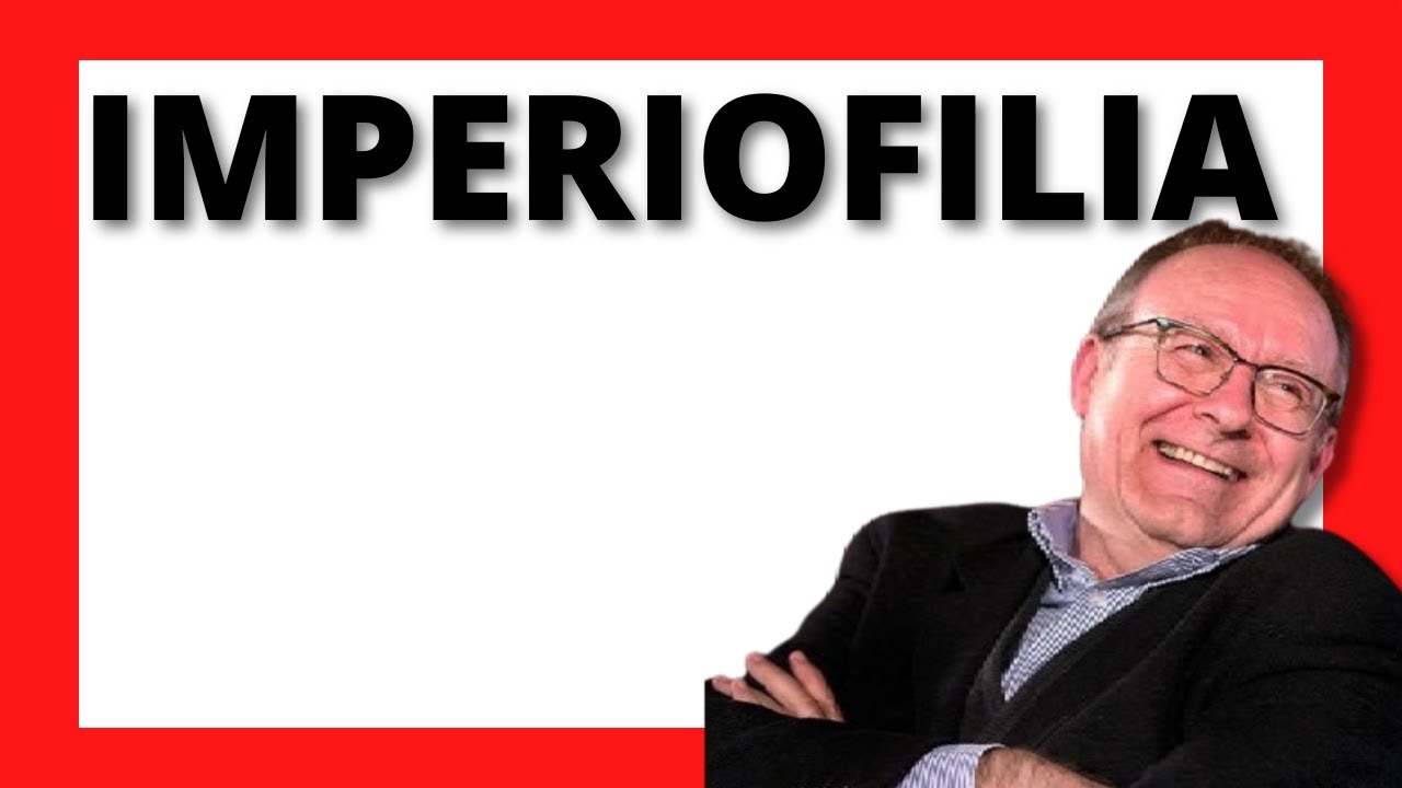 IMPERIOFILIA: una CR&Iacute;TICA a IMPERIOFOBIA
